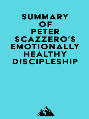 cover image of Summary of Peter Scazzero's Emotionally Healthy Discipleship